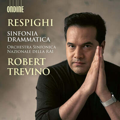 Robert Trevino 레스피기: 극적 교향곡 (Respighi: Sinfonia Drammatica)