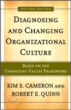 Diagnosing And Changing Organizational Culture