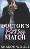 Doctor's Bossy Match: A Grumpy Boss Romance (Pulse Point Book 2)