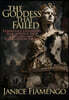 The Goddess That Failed: Feminism's Unending War against Men, Families, and Civilization Itself