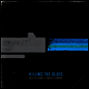Billy Ray Cyrus & Shooter Jennings - Killing The Blues (Ltd. Ed)(White Vinyl)(7" Single)(LP)
