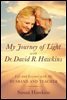 [단독] My Journey of Light With Dr. David R. Hawkins