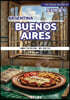 부에노스아이레스 BUENOS AIRES - 4. 도시와 음식