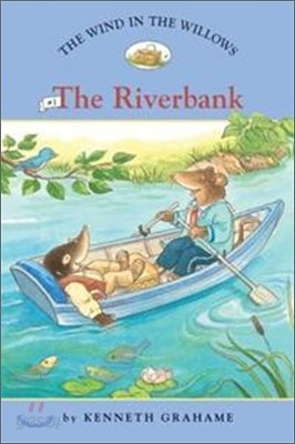 The Wind in the Willows #1 : The Riverbank