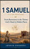 1 Samuel- A 31-Day Devotional - From Barrenness to the Throne- God's Hand in Hidden Places