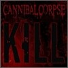 Cannibal Corpse - Kill