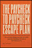 The Paycheck to Paycheck Escape Plan