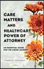 Care Matters and Healthcare Power of Attorney