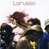 Larusso - Larusso