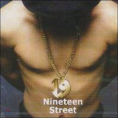 나인틴 스트릿 (Nineteen Street) / 1집 (미개봉)