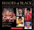 Shades of Black: A Celebration of Our Children