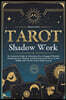 Tarot Shadow Work