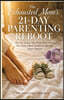 The Exhausted Mom's 21-Day Parenting Reboot