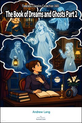 The Book of Dreams and Ghosts Part 2