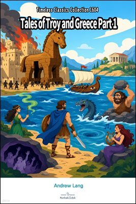 Tales of Troy and Greece Part 1