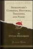 Shakespeare's Comedies, Histories, Tragedies, and Poems, Vol. 1 of 6 (Classic Reprint)