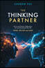 The Thinking Partner