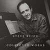 Steve Reich 스티브 라이히 콜렉티드 웍스 (Collected Works)