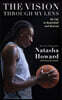 The Vision Through My Lens: My Life in Basketball and Beyond