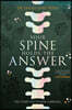 Your Spine Holds the Answer: The Story You've Been Carrying