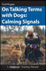 On Talking Terms With Dogs: Calming Signals, 2nd edition