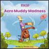 Starlet Saves the Day: Acro Muddy Madness