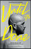 Everything Feels Impossible Until It's Done: How the life you build becomes the life that saves you
