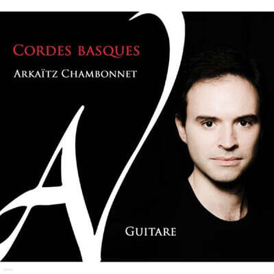 Arkaitz Chambonnet (아르카이츠 샹보네) - Cordes Basques (바스크의 현)