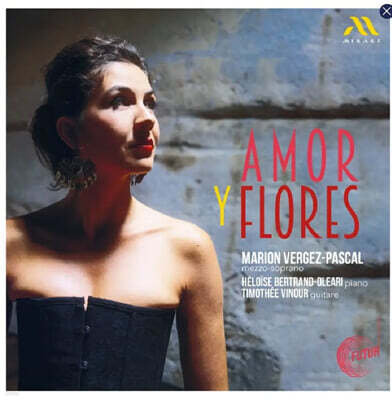 Marion Vergez-Pascal (마리옹 베르제-파스칼) - 사랑과 꽃 (Amor Y Flores)