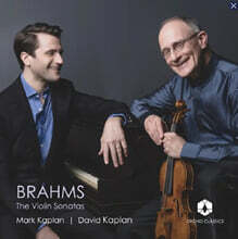 Mark Kaplan / David Kaplan 브람스: 바이올린 소나타 전곡 1번 &amp; 2번 &amp; 3번 (Brahms: The Violin Sonatas Nr. 1-3)