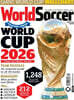 World Soccer (월간) : 2026년 WORLD CUP Special