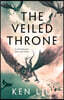 The Veiled Throne (new!!!)