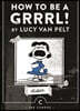 How to be a Grrrl