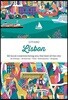 Citix60: Lisbon: 60 Creatives Show You the Best of the City