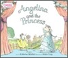 Angelina And the Princess
