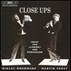 Martin Frost / Niklas Brommare 클라리넷과 퍼커션을 위한 음악 (Close Ups - Music for Clarinet & Percussion)