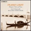 Ulf Wallin / Roland Pontinen 리스트: 바이올린과 피아노를 위한 작품 (Liszt: Works For Violin & Piano)