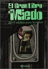 El Gran Libro Del Miedo: the Big Book of Fear