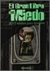 El Gran Libro Del Miedo: the Big Book of Fear