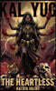 Kal Yug The Heartless