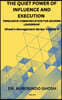 The Quiet Power of Influence and Execution Persuasive Communication for Modern Leadership