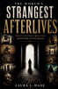 The World's Strangest Afterlives
