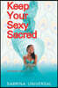 Keep Your Sexy Sacred