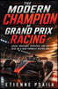 The Modern Champion of Grand Prix Racing