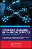Federated Learning in Financial Services