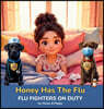 Honey Has the Flu