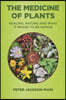 The Medicine of Plants