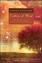 Emblems of Mind: The Inner Life of Music and Mathematics