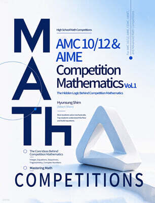 AMC 10/12 & AIME Competition Mathematics Vol.1