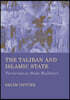 The Taliban and Islamic State: Terrorists or State Builders?